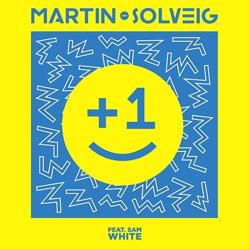 +1 Martin Solveig, Sam White