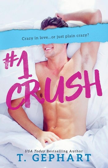 #1 Crush Gephart T
