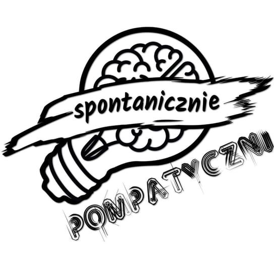 #1 Gang malkontentów - Spontanicznie pompatyczni - Spontanicznie pompatyczn- podcast Bednarczuk Piotr, Stochla Artur