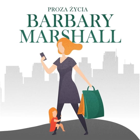 #1 Jak stałam się BARBARĄ MARSHALL, czyli jak dokumentnie położyłam rozmowę kwalifikacyjną w telewizji. - Proza życia Barbary Marshall - podcast Marshall Barbara