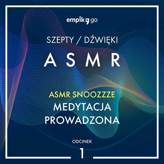 #1 Medytacja prowadzona - Asmr snoozzze - ASMR - audiobook Asmr Snoozzze