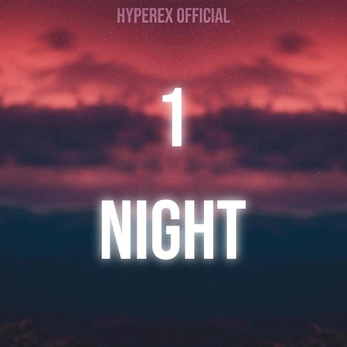 1 Night Hyperex Official