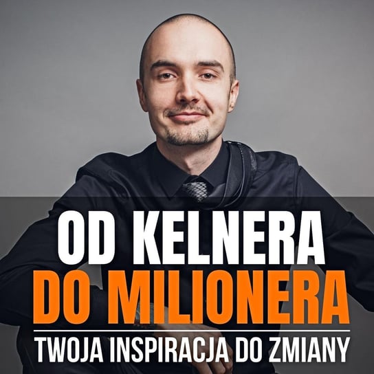 #1 OKDM 01: Od Kelnera Do Milionera - co to jest? - podcast - audiobook Micherda Tomasz