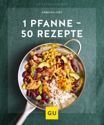 1 Pfanne - 50 Rezepte Gräfe & Unzer