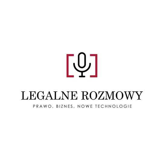 #1 Prawo a siła wyższa w świecie realnym i wirtualnym - Legalne rozmowy - podcast Opracowanie zbiorowe
