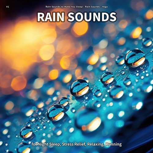 #1 Rain Sounds for Night Sleep, Stress Relief, Relaxing, Running Rain Sounds to Make You Sleep, Rain Sounds, Yoga