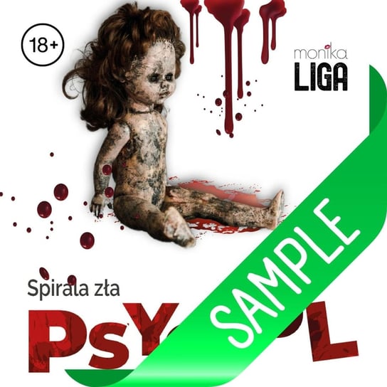#1 rozdział Psychol.Spirala zła Fragmenty - Audiobooki romanse erotyczne od Monika Liga - podcast liga.pl monika