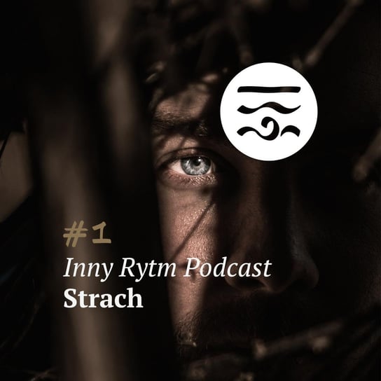 #1 Strach - Inny rytm - podcast Lewartowski Adam, Jankowski Igor