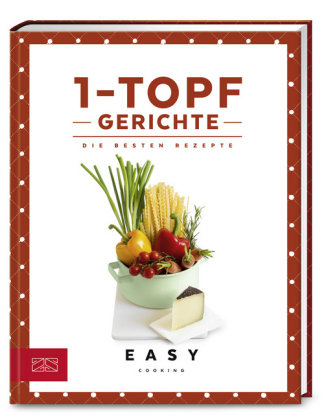 1-Topf-Gerichte ZS - Ein Verlag der Edel Verlagsgruppe