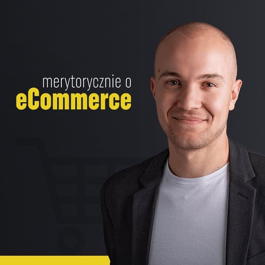 #1 Zapowiedź Meetup Merytorycznie o eCommerce - Merytorycznie o eCommerce - podcast Rudzik Marcin