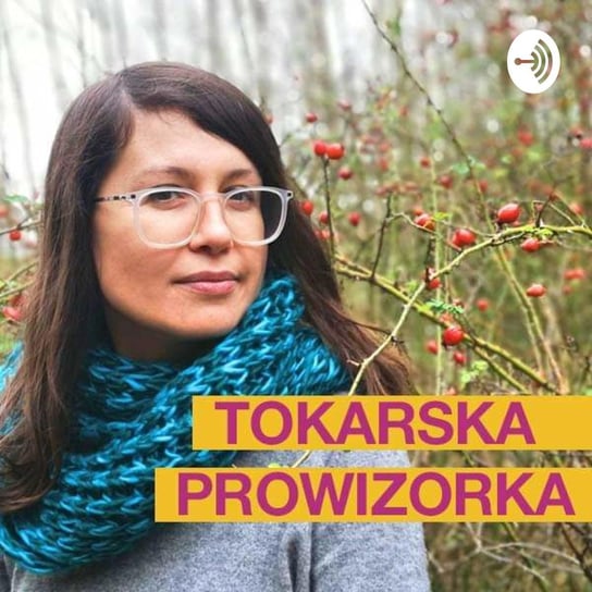 #1 Zwiastun podcastu Tokarska Prowizorka - podcast Tokarska Kamila