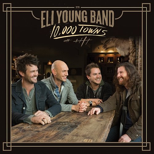 10,000 Towns Eli Young Band