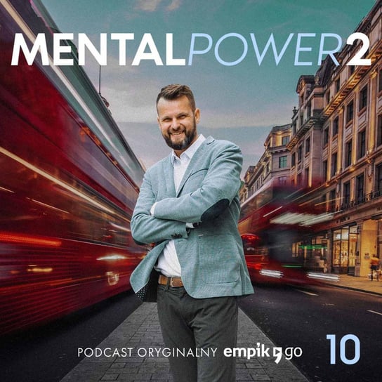 #10 7 i pół sposobów na podniesienie wiary w siebie - MentalPower 2 - podcast Bączek Jakub B.