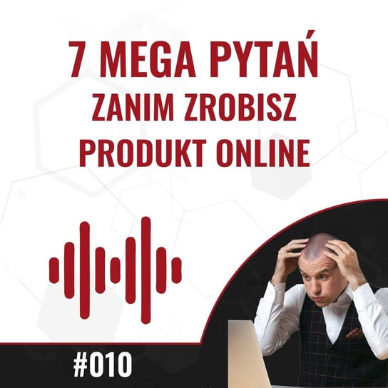 #10 7 pytań na wagę złota, zanim zrobisz kurs online (lub inny produkt) - Liczy Się Wynik - podcast Bartek Popiel
