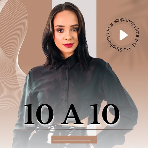10 a 10 Stephany Lima
