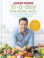 10-a-Day the Easy Way Wong James