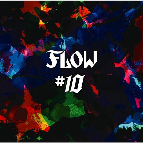#10 Flow
