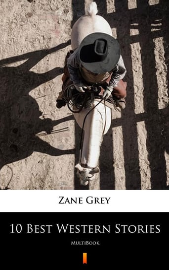 10 Best Western Stories - ebook mobi Grey Zane