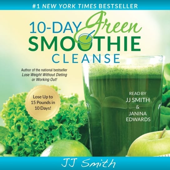 10-Day Green Smoothie Cleanse Smith JJ
