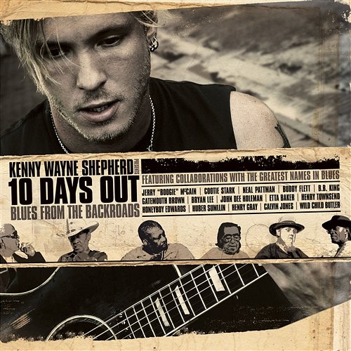 10 Days Out: Blues From The Backroads Kenny Wayne Shepherd