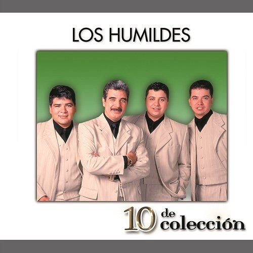 10 De Colección Los Humildes