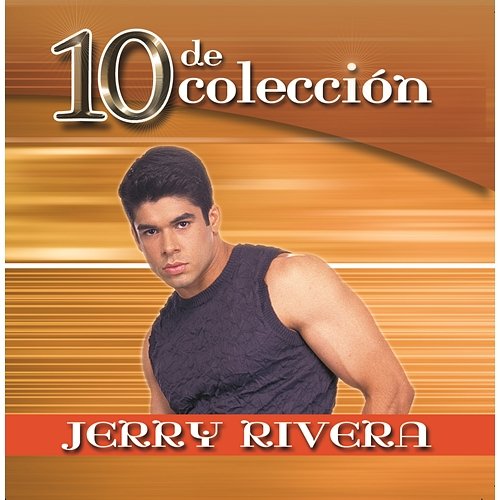 10 De Coleccion Jerry Rivera