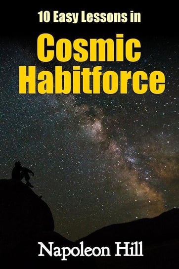 10 Easy Lessons in Cosmic Habitforce Hill Napoleon