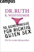 10 Geheimnisse für richtig guten Sex Lehu Pierre A., Westheimer Ruth