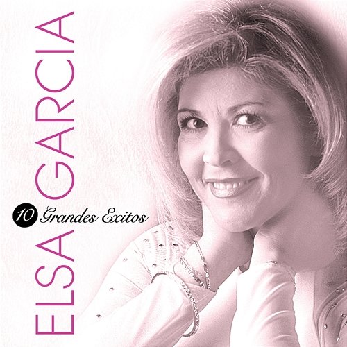 10 Grandes Exitos Elsa García