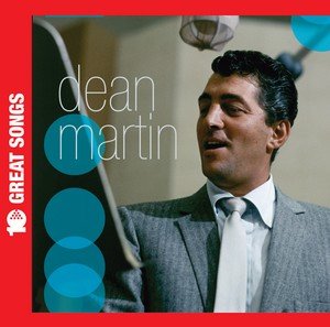 10 Greatest Songs Dean Martin