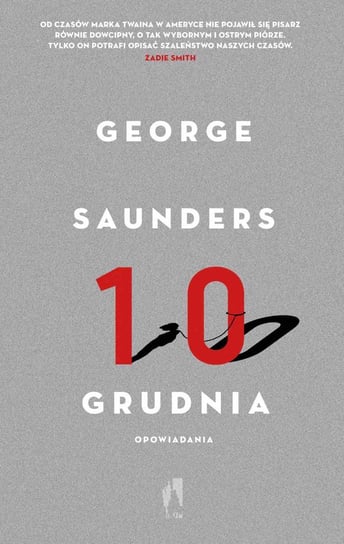 10 grudnia. Opowiadania Saunders George