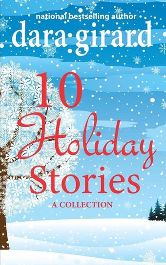10 Holiday Stories Girard Dara