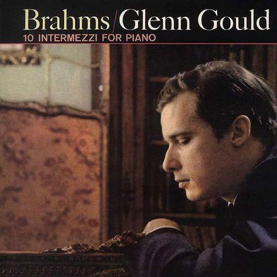 10 Intermezzi For Piano Brahms Gould Glenn