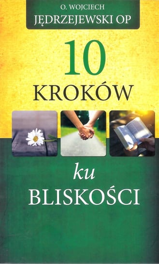 10 kroków ku bliskości Jędrzejewski Wojciech