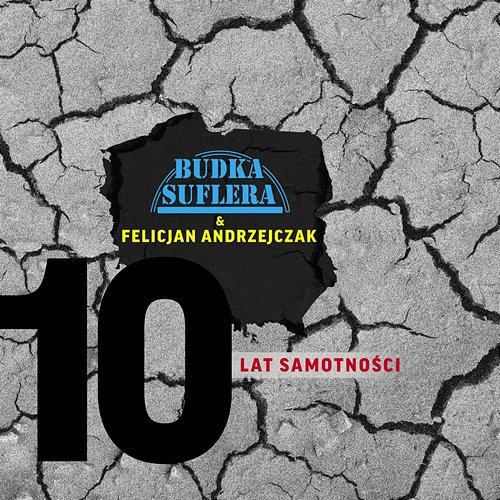 10 lat samotności Budka Suflera, Felicjan Andrzejczak