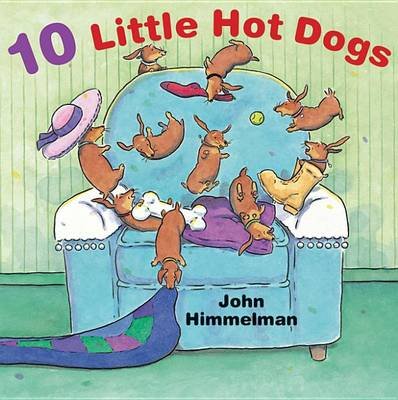 10 Little Hot Dogs Himmelman John