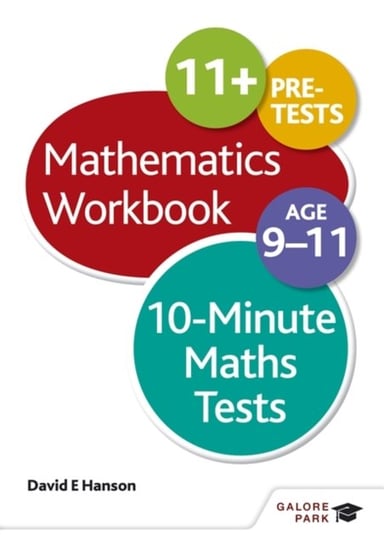 10-Minute Maths Tests Workbook Age 9-11 David E. Hanson