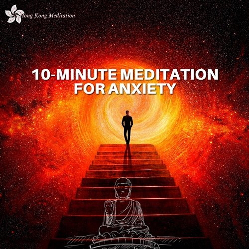 10-Minute Meditation for Anxiety Hong Kong Meditation