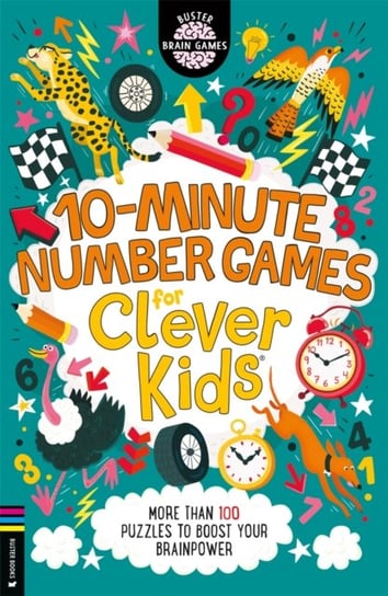 10-Minute Number Games for Clever Kids (R): More than 100 puzzles to boost your brainpower Gareth Moore