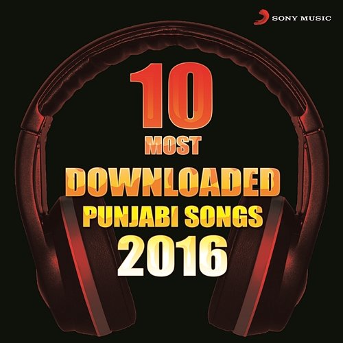 10 Most Downloaded Punjabi Songs 2016 Various Artists