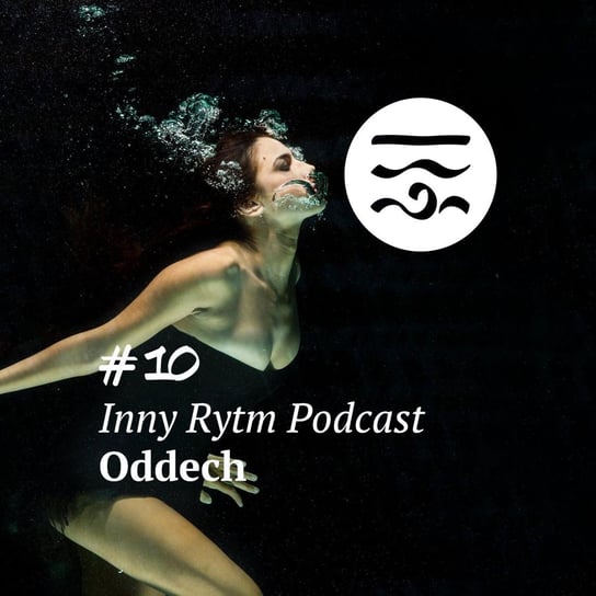 #10 Oddech - Inny rytm - podcast Lewartowski Adam, Jankowski Igor
