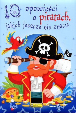 10 opowieści o piratach, jakich jeszcze nie znacie Bertholet Claire