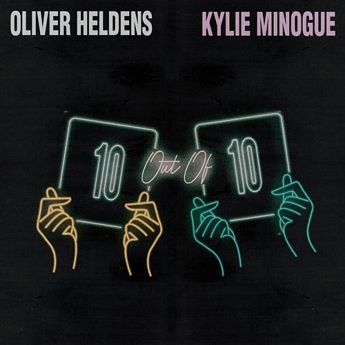 10 Out Of 10 Oliver Heldens feat. Kylie Minogue