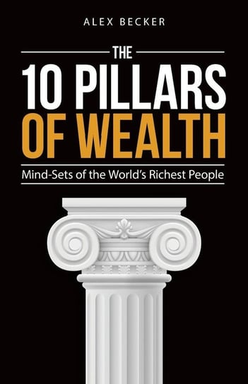 10 Pillars of Wealth Becker Alex