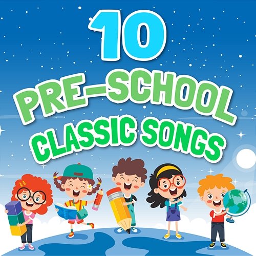 10 Pre-school Classic Songs Various Artists
