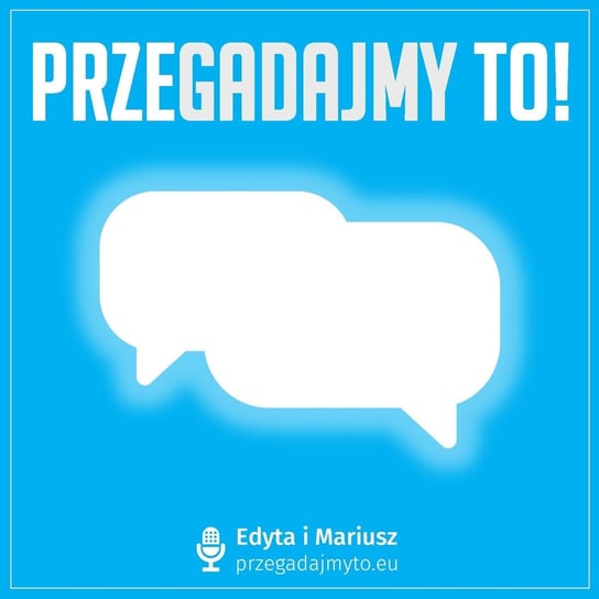 #10 Prezenty? Po co? - Przegadajmy to - podcast Piwko Edyta, Staniek Mariusz