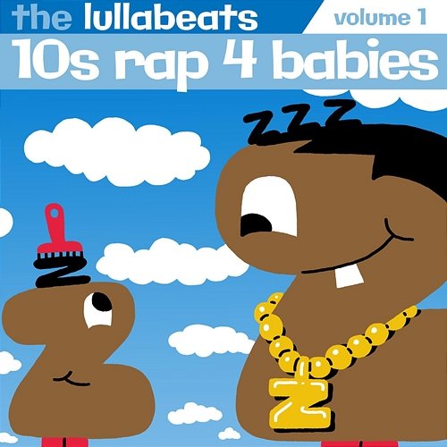 10's RAP 4 Babies, Vol. 1 The Lullabeats