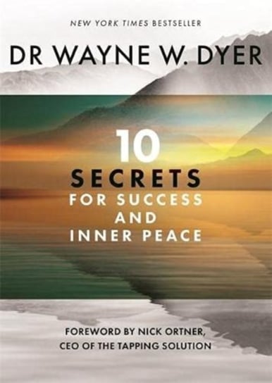 10 Secrets for Success and Inner Peace Wayne Dyer