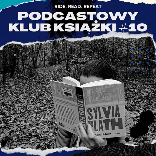 #10 Szklany klosz Podcastowy Klub Książki - Ride. Read. Repeat - podcast Szewczyk Izabella