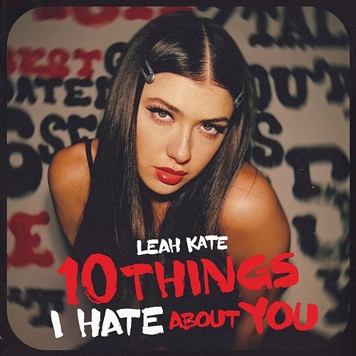 10 Things I Hate About You Leah Kate